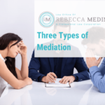 Law Office of Rebecca Medina - Three Types of Mediation